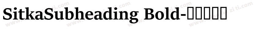 SitkaSubheading Bold字体转换